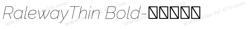 RalewayThin Bold字体转换